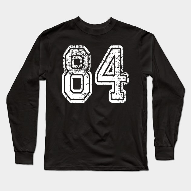 Number 84 Grungy in white Long Sleeve T-Shirt by Sterling